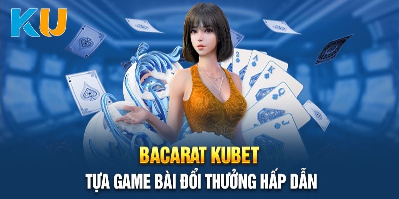 soi-cau-la-cach-choi-baccarat-kubet-hieu-qua-cho-moi-doi-tuong