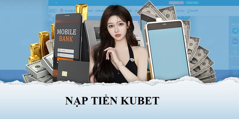 Nạp tiền Kubet